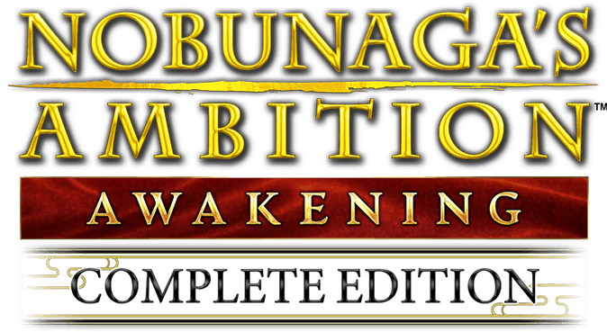 NOBUNAGA'S AMBITION: Awakening Complete Edition